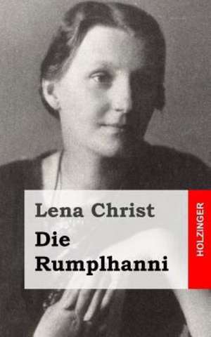 Die Rumplhanni de Lena Christ