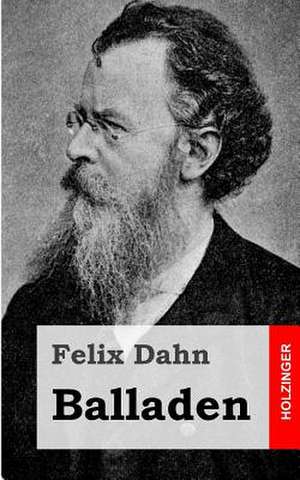 Balladen de Felix Dahn