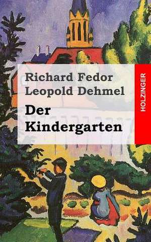 Der Kindergarten de Richard Fedor Leopold Dehmel