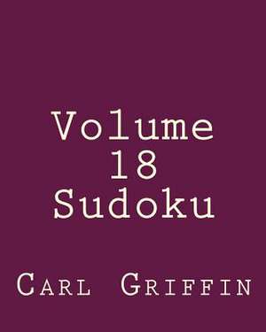 Volume 18 Sudoku de Carl Griffin