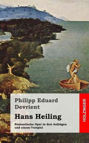 Hans Heiling de Philipp Eduard Devrient