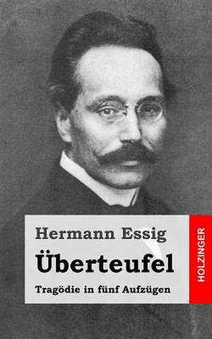 Uberteufel de Hermann Essig