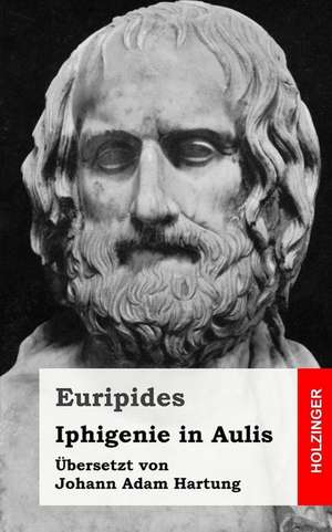 Iphigenie in Aulis de Euripides