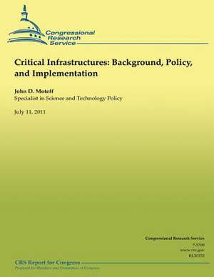 Critical Infastructures de John D. Moteff