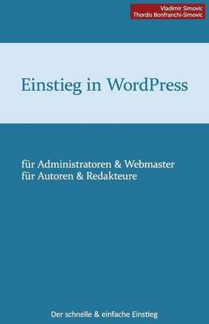 Einstieg in Wordpress 3.5 de Vladimir Simovic