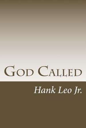 God Called de Hank Leo Jr