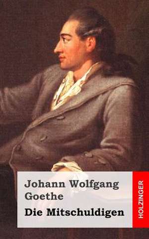 Die Mitschuldigen de Johann Wolfgang Goethe