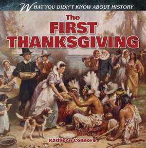 The First Thanksgiving de Kathleen Connors