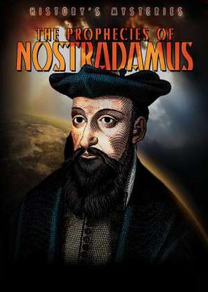 The Prophecies of Nostradamus de Ryan Nagelhout