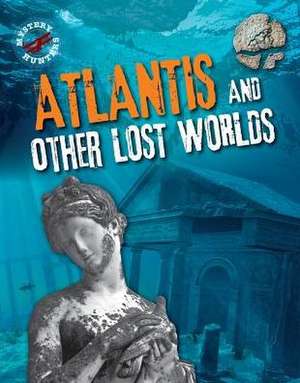 Atlantis and Other Lost Worlds de Robert Snedden