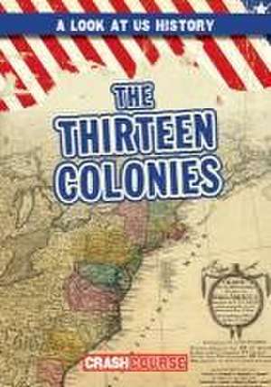 The Thirteen Colonies de Bray Jacobson