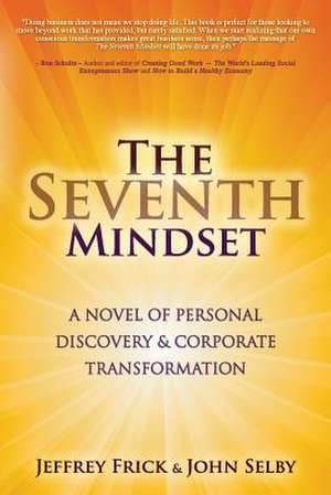 The Seventh Mindset de Jeffrey Frick