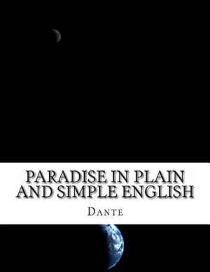 Paradise in Plain and Simple English de Dante Alighieri