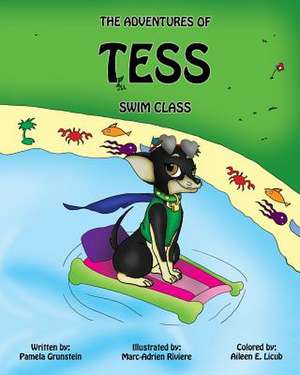 The Adventures of Tess-Swim Class de Pamela L. Grunstein