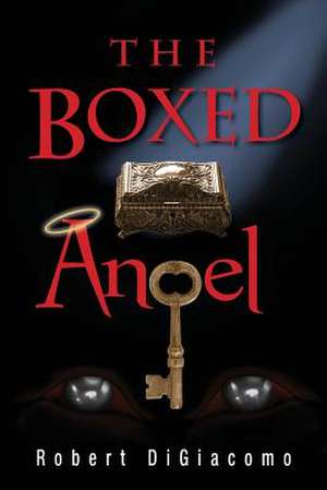 The Boxed Angel de Robert DiGiacomo