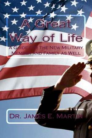 A Great Way of Life de James E. Martin