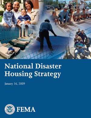 National Disaster Housing Strategy de U. S. Department of Homeland Security