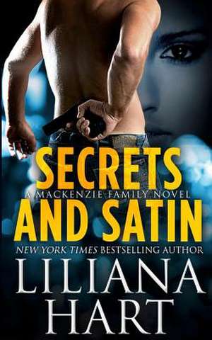 Secrets and Satin de Liliana Hart