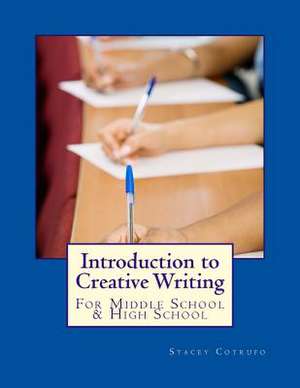 Introduction to Creative Writing de Stacey Cotrufo