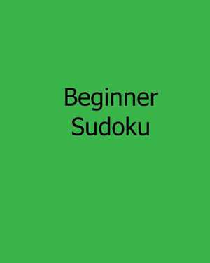 Beginner Sudoku de Carl Griffin