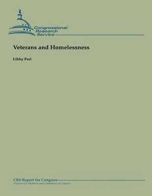 Veterans and Homelessness de Libby Perl