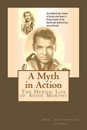 A Myth in Action de Ann Levingston Joiner