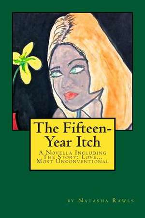 The Fifteen-Year Itch de Natasha Rawls