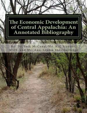 The Economic Development of Central Appalachia de Jack Thomas McCann