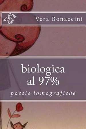 Biologica Al 97% de Vera Bonaccini