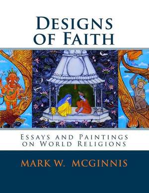 Designs of Faith de Mark W. McGinnis