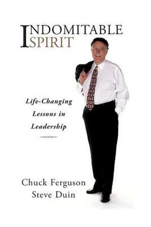 Indomitable Spirit de Chuck Ferguson