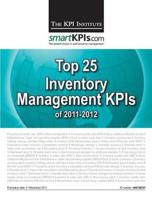 Top 25 Inventory Management Kpis of 2011-2012 de The Kpi Institute