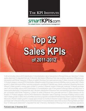 Top 25 Sales Kpis of 2011-2012 de The Kpi Institute