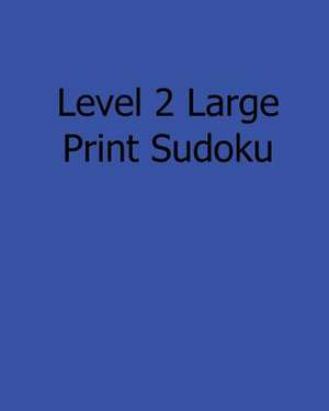 Level 2 Large Print Sudoku de Mark Brightwell