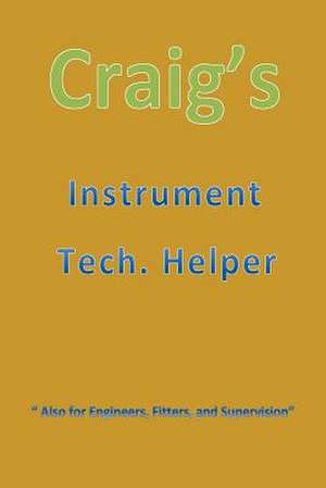 Craig's Instrument Tech. Helper Text de Craig Jay Riley