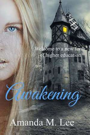 Awakening de Amanda M. Lee