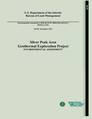 Silver Peak Area Geothermal Exploration Project Environmental Assessment (Doe/EA-1921) de U. S. Department of Energy