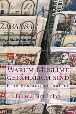 Warum Muslime Gefahrlich Sind de Fulana Bint Fulan