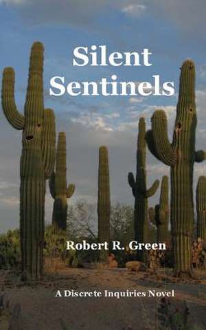 Silent Sentinels de MR Robert R. Green