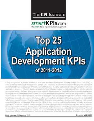 Top 25 Application Development Kpis of 2011-2012 de The Kpi Institute