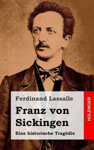 Franz Von Sickingen de Ferdinand Lassalle