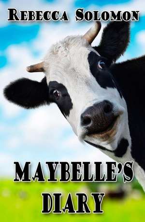 Maybelle's Diary de Rebecca Solomon