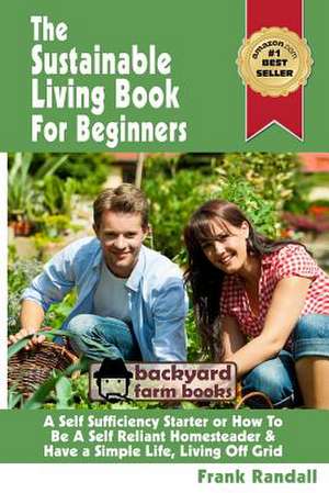 The Sustainable Living Book for Beginners de MR Frank Randall