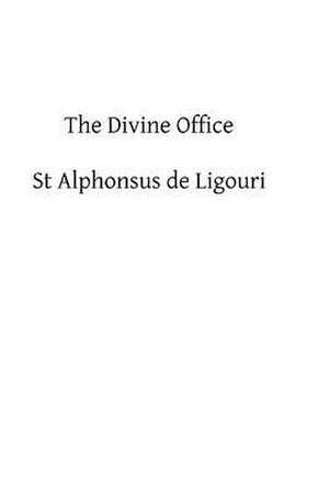 The Divine Office de St Alphonsus De Ligouri