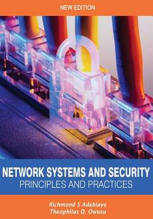 Network Systems and Security (Principles and Practices) de Richmond Adebiaye