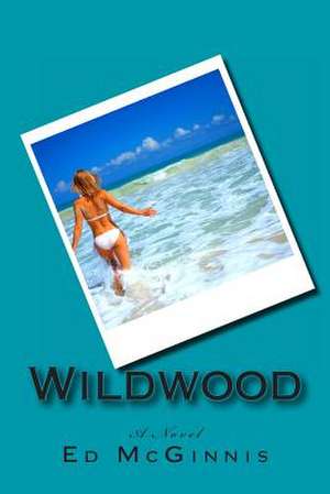 Wildwood de Ed McGinnis