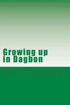 Growing Up in Dagbon de Christine Oppong