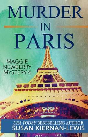 Murder in Paris de Susan Kiernan-Lewis