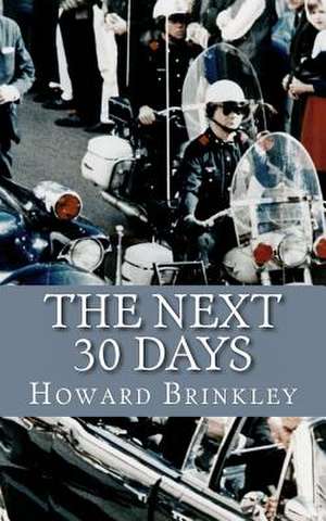 The Next 30 Days de Howard Brinkley