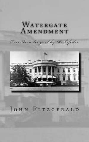 Watergate Amendment de John Fitzgerald